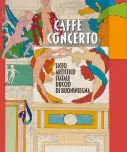 Caffè Concerto - Galleria Olmastroni